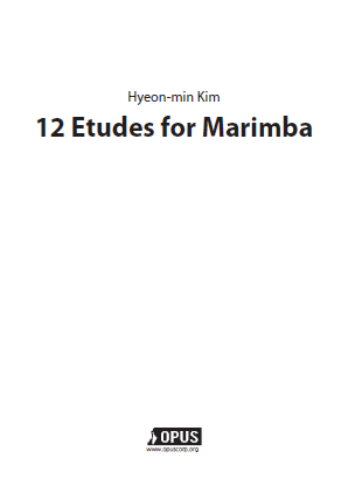 Hyeon-Min Kim : 12 Etudes for Marimba