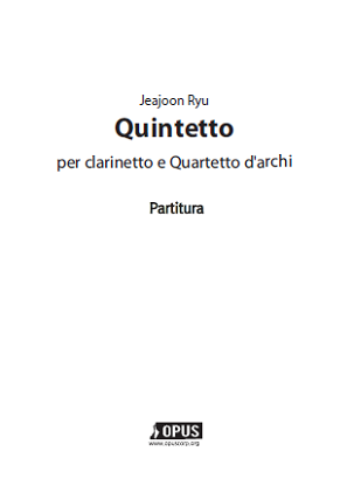 Jeajoon Ryu : Quintetto per Clarinetto d&#039;archi (2nd Edition)