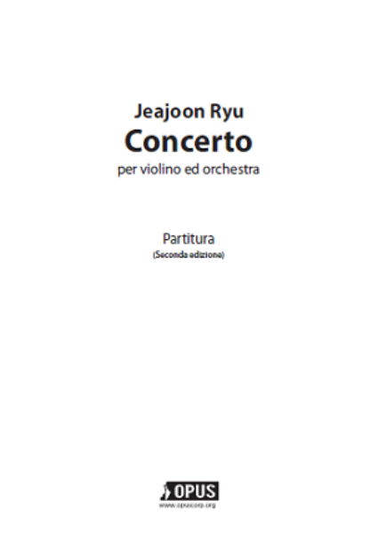 Jeajoon Ryu : Concerto per violino ed orchestra [Rental Score]