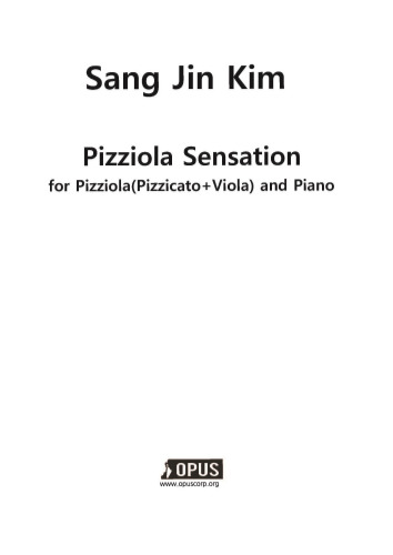 Sangjin Kim : Pizziola Sensation for Pizziola and Piano